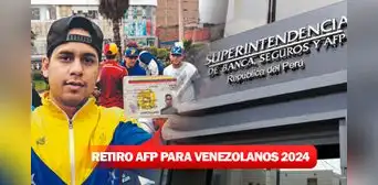 Retiro de AFP 2024: cómo los venezolanos en Perú pueden acceder paso a paso Retiro de AFP 2024: cómo los venezolanos en Perú pueden acceder paso a paso