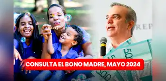 Bono Madre 2024: ¿cómo saber con CÉDULA si soy beneficiaria de los RD$1.500? Consulta el pago de Abinader Bono Madre 2024: ¿cómo saber con CÉDULA si soy beneficiaria de los RD$1.500? Consulta el pago de Abinader