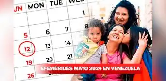 Calendario de efemérides de Venezuela para mayo 2024: ¡descubre las festividades y feriados del mes!
