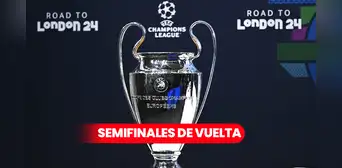 Champions League 2023-2024: conoce la programación de las semifinales de vuelta de la Liga de Campeones Champions League 2023-2024: conoce la programación de las semifinales de vuelta de la Liga de Campeones