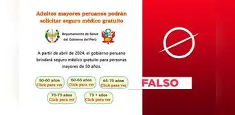 Gobierno peruano no publicó este anuncio sobre "seguro médico gratuito" solo para mayores de 50 años