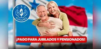 Jubilados y pensionados en Panamá: estas son las FECHAS DE PAGO confirmadas para junio por la CSS