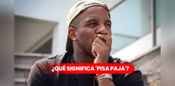 ¿Qué significa 'pisa paja'? Jefferson Farfán reveló a qué futbolista peruano llama así ¿Qué significa 'pisa paja'? Jefferson Farfán reveló a qué futbolista peruano llama así