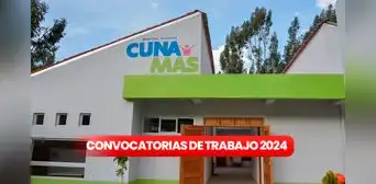 Cuna más lanza convocatoria de trabajo CAS si eres egresado, bachiller y más: puedes ganar desde S/2,600