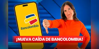 ¿A qué hora se arregla Bancolombia? App bancaria está caída y presenta código de error a usuarios ¿A qué hora se arregla Bancolombia? App bancaria está caída y presenta código de error a usuarios