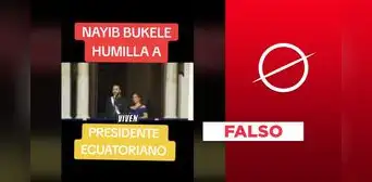 Nayib Bukele no dijo a Daniel Noboa que "Ecuador es El Salvador del pasado": es un montaje