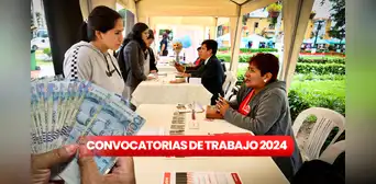 ¡Trabaja en el Estado! Descubre las convocatorias disponibles del 10 al 16 de junio con sueldos de hasta S/10.000