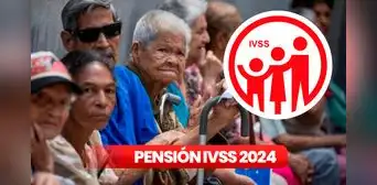 PAGO Pensión IVSS HOY, 15 de junio 2024: FECHA OFICIAL, MONTO ACTUALIZADO y buenas noticias en Venezuela
