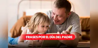 100 SALUDOS por el Día del Padre: palabras y frases para dedicar a tu amigo, esposo o hermano por WhatsApp 100 SALUDOS por el Día del Padre: palabras y frases para dedicar a tu amigo, esposo o hermano por WhatsApp