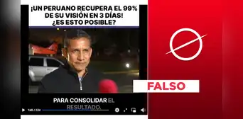 Ollanta Humala no promueve “remedio natural” contra enfermedades de los ojos: es un montaje Ollanta Humala no promueve “remedio natural” contra enfermedades de los ojos: es un montaje