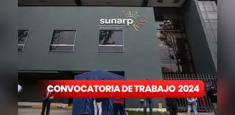 ¡Gana hasta S/6.000 en Sunarp! Estas son las profesiones más requeridas en la nueva convocatoria de trabajo 2024