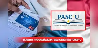 Pago PASE-U 2024: fecha de pago, nuevos cambios y ÚLTIMAS NOTICIAS de las BECAS de IFARHU, 7 de julio Pago PASE-U 2024: fecha de pago, nuevos cambios y ÚLTIMAS NOTICIAS de las BECAS de IFARHU, 7 de julio