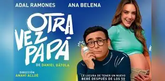 Adal Ramones y Ana Belena traen "Otra vez papá" de vuelta a los escenarios de CDMX Adal Ramones y Ana Belena traen "Otra vez papá" de vuelta a los escenarios de CDMX