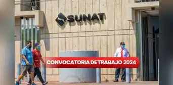 ¿Terminaste la secundaria? Sunat lanza convocatoria CAS en Lima y regiones con sueldos de hasta S/7.500