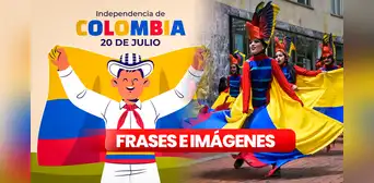 Independencia de Colombia 2024: listado de FRASES e IMÁGENES para dedicar este 20 de julio Independencia de Colombia 2024: listado de FRASES e IMÁGENES para dedicar este 20 de julio