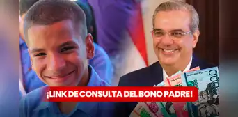 LINK Bono Padre 2024: verifica con cédula si eres beneficiario de los RD$1.000 por hijo de Luis Abinader LINK Bono Padre 2024: verifica con cédula si eres beneficiario de los RD$1.000 por hijo de Luis Abinader
