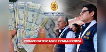 Fiscalía abre convocatoria de trabajo con sueldos de más de S/6.000: revisa AQUÍ cómo postular Fiscalía abre convocatoria de trabajo con sueldos de más de S/6.000: revisa AQUÍ cómo postular
