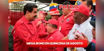 MEGA BONO se activará vía Sistema Patria durante la quincena de AGOSTO 2024 con este SÚPER MONTO