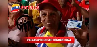 NUEVO Pago Pensión IVSS, 07 de agosto 2024: FECHA, MONTO con AUMENTO y nuevos BENEFICIARIOS