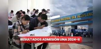 Resultados examen general UNA Puno 2024 II: revisa AQUÍ lista de ingresantes del 10 y 11 de agosto