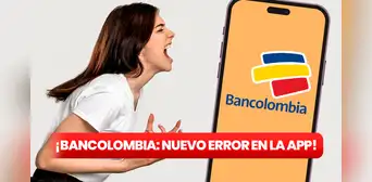 ¿Qué pasó con la APP de Bancolombia? Usuarios reportan reducciones en sus saldos HOY, 15 de agosto ¿Qué pasó con la APP de Bancolombia? Usuarios reportan reducciones en sus saldos HOY, 15 de agosto