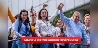 Gran Protesta Mundial por la Verdad en Venezuela, 17 de agosto: mapa y horarios de la marcha de María Corina Machado