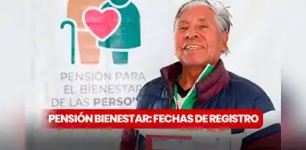 Pensión Bienestar para Adultos Mayores, agosto 2024: CALENDARIO OFICIAL de registro para nuevos beneficiarios Pensión Bienestar para Adultos Mayores, agosto 2024: CALENDARIO OFICIAL de registro para nuevos beneficiarios