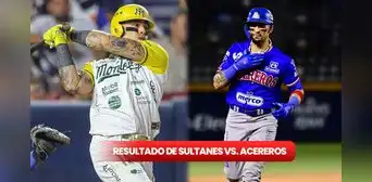 RESULTADO Sultanes vs. Acereros por los playoffs LMB 2024: ¿cómo quedó la Serie de Zona y quién clasificó?