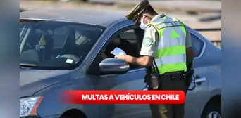 La razón por la que tu vehículo no podrá circular en Chile y será detenido por carabineros: multa alcanza los $5.000.000 La razón por la que tu vehículo no podrá circular en Chile y será detenido por carabineros: multa alcanza los $5.000.000