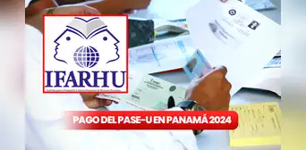 El importante documento que debes tener para recibir el segundo pago del PASE-U 2024 de IFARHU El importante documento que debes tener para recibir el segundo pago del PASE-U 2024 de IFARHU