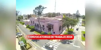 Municipalidad de Jesús María abre nueva convocatoria de TRABAJO: LINK para postular y ganar hasta S/7.000