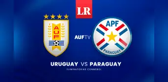[AUF TV EN VIVO] Partido Uruguay vs. Paraguay HOY vía Antel TV