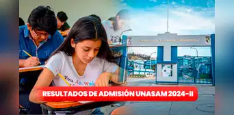 Resultados examen de admisión Unasam 2024 II: conoce AQUÍ la lista de aptos a la universidad en Áncash Resultados examen de admisión Unasam 2024 II: conoce AQUÍ la lista de aptos a la universidad en Áncash