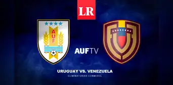 [AUF TV gratis por internet] Partido Uruguay vs. Venezuela EN VIVO: ¿cuándo juegan?
