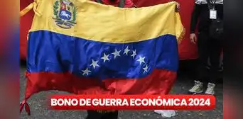 AUMENTO del Bono de Guerra Económica HOY, 16 de septiembre 2024: FECHAS POSIBLES de pago, NUEVOS MONTOS y buenas noticias