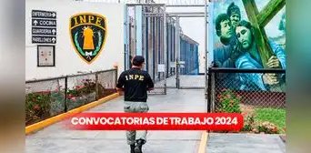 INPE ofrece empleos en estas regiones del Perú con sueldos de hasta S/8.000: así puedes postular INPE ofrece empleos en estas regiones del Perú con sueldos de hasta S/8.000: así puedes postular