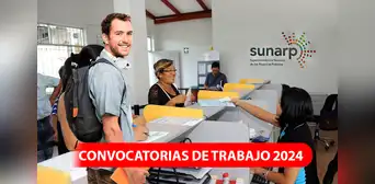 ¿Eres egresado y buscas prácticas? Sunarp lanza ofertas de trabajo a nivel nacional con sueldos de hasta S/1.100: conoce los requisitos