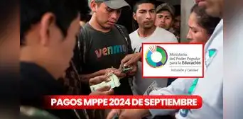 Pago de la segunda quincena del MPPE HOY: fecha y últimas novedades del calendario de septiembre 2024