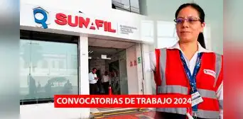 Sunafil lanza convocatoria de trabajo con sueldos de hasta S/8.000 en Lima y regiones: conoce los requisitos