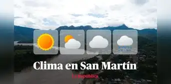 Clima en San Martín, vía Senamhi: temperaturas máximas y mínimas por distritos este 7 de julio Clima en San Martín, vía Senamhi: temperaturas máximas y mínimas por distritos este 7 de julio