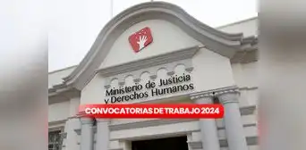 El Ministerio de Justicia lanza una NUEVA CONVOCATORIA en varias regiones del Perú con salarios de hasta S/12.000: ¿cómo aplicar?