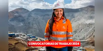 ¿Buscas trabajo? Minera Las Bambas ofrece empleo en octubre 2024: revisa cómo postular AQUÍ