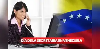 Feliz Día de la Secretaria en Venezuela 2024: frases cortas e imágenes bonitas para compartir por WhatsApp