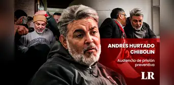 Andrés Hurtado 'Chibolín' asegura que desea afrontar un proceso de investigación en libertad y que no intentó fugarse