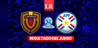 RESULTADO del juego Venezuela vs Paraguay HOY: ¿cómo va el partido de la Vinotinto por las Eliminatorias?