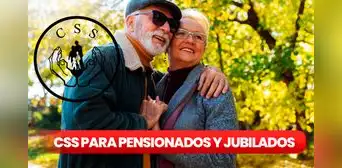 CSS para jubilados y pensionados en noviembre de 2024: FECHA OFICIAL del pago y requisitos para acceder a entrega
