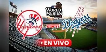 [ESPN] Yankees vs Dodgers EN VIVO HOY, Serie Mundial 2024: horario, dónde ver el juego 1 y pitchers confirmados