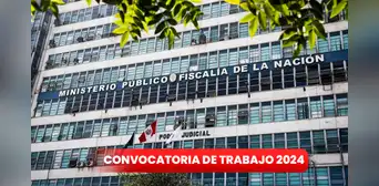 Fiscalía abre convocatoria de trabajo para bachilleres y titulados hasta el 08 de noviembre: lugar y puestos disponibles Fiscalía abre convocatoria de trabajo para bachilleres y titulados hasta el 08 de noviembre: lugar y puestos disponibles