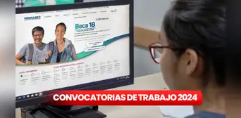 Beca 18 lanza convocatoria de trabajo para aplicadores 2024: link, requisitos y cómo postular
