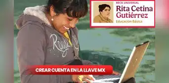 Llave MX, Beca Rita Cetina: ¿cómo abrir una cuenta para inscribirme al beneficio estudiantil de secundaria? Llave MX, Beca Rita Cetina: ¿cómo abrir una cuenta para inscribirme al beneficio estudiantil de secundaria?